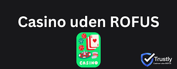 Nye Casino uden ROFUS Udforsk Spilmulighederne Nye Casino uden ROFUS Udforsk Spilmulighederne