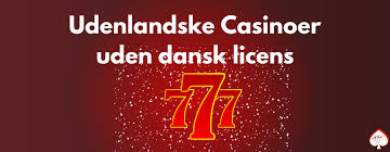 Udenlandske Casinoer for Danskere Gode Valg og Tips