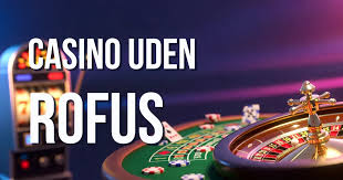 Casino uden ROFUS Kampagner En Ny Era for Spiloplevelsen